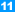 11