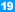 19